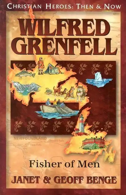 Wilfred Grenfell: Fisher of Men - Paperback