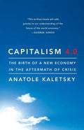 Capitalism 4.0: The Birth of a New Economy in the Aftermath of Crisis - Paperback