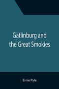 Gatlinburg and the Great Smokies - Paperback