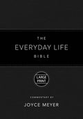 The Everyday Life Bible Large Print Black Leatherluxe(r): The Power of God's Word for Everyday Living - Leather