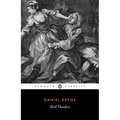Moll Flanders: The Fortunes and Misfortunes of the Famous Moll Flanders - Paperback