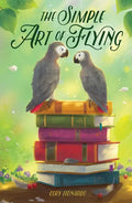The Simple Art of Flying - Hardcover