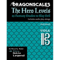 DragonScales, The Hero Levels, Viola Story: 25 Fantasy Etudes to Slay Evil for violin, viola, and cello in multiple difficulty modes - Paperback