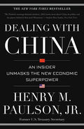 Dealing with China: An Insider Unmasks the New Economic Superpower - Paperback