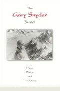 The Gary Snyder Reader: Prose, Poetry, and Translations - Paperback