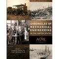 Chronicles of Mechanical Engineering in the United States - Paperback