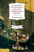 A History of Portugal and the Portuguese Empire: From Beginnings to 1807 - Paperback