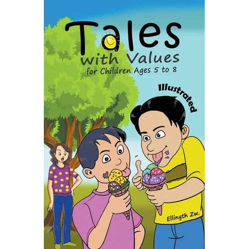 Tales with Values for Children Ages 5 to 8 Illustrated - Paperback