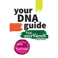 Your DNA Guide - The Workbook: Let's Do DNA Together - Paperback