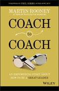 Coach to Coach: An Empowering Story about How to Be a Great Leader - Hardcover