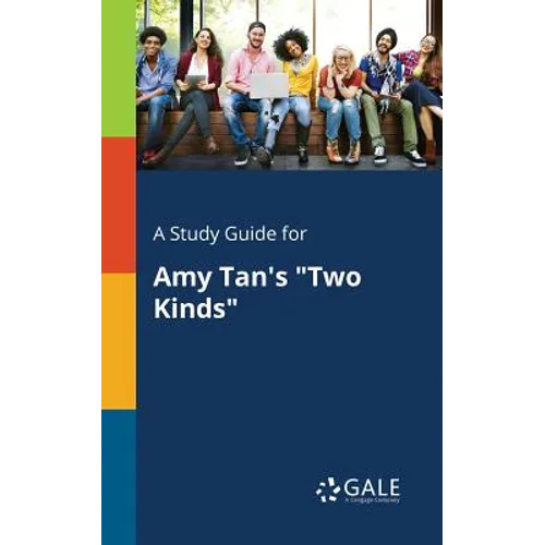 A Study Guide for Amy Tan's "Two Kinds" - Paperback