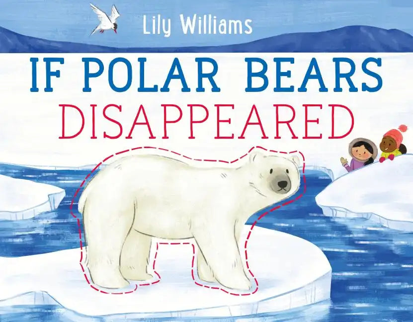 If Polar Bears Disappeared - Hardcover