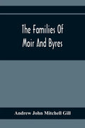 The Families Of Moir And Byres - Paperback