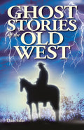 Ghost Stories of the Old West - Paperback