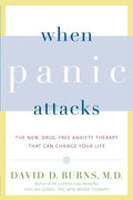 When Panic Attacks: The New, Drug-Free Anxiety Therapy That Can Change Your Life - Paperback