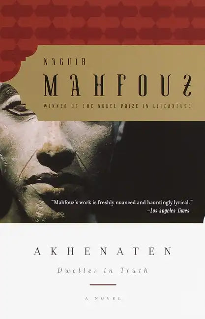 Akhenaten: Dweller in Truth a Novel - Paperback