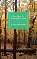 Searching for Bow and Arrows: Poems by Tatiana Rebecca Shrayer - Paperback