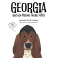 Georgia and the Basset Hound ABCs - Hardcover