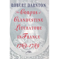 The Corpus of Clandestine Literature in France, 1769-1789 - Paperback