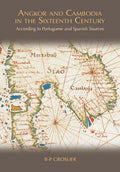Angkor and Cambodia in the Sixteenth Century: According to Portuguese and Spanish Sources - Paperback
