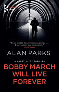 Bobby March Will Live Forever - Paperback