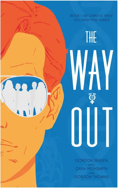 The Way Out: A Novel Volume 1 - Paperback
