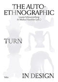 The Auto-Ethnographic Turn in Design - Paperback