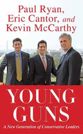 Young Guns: A New Generation of Conservative Leaders - Paperback