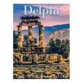 Delphi: The History of the Ancient Greek Sanctuary and Home to the World's Most Famous Oracle - Paperback