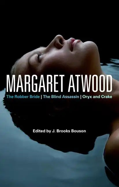 Margaret Atwood: The Robber Bride, The Blind Assassin, Oryx and Crake - Paperback