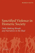 Sanctified Violence in Homeric Society: Oath-Making Rituals in the Iliad - Paperback