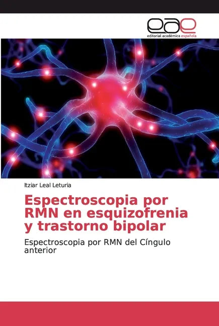 Espectroscopia por RMN en esquizofrenia y trastorno bipolar - Paperback