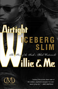 Airtight Willie & Me: The Story of the South's Black Underworld - Paperback