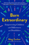 Born Extraordinary: Empowering Children with Differences and Disabilities - Paperback