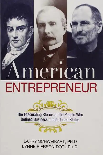 American Entrepreneur: The Fascinating Stories of the People Who Defined Business in the United States - Paperback