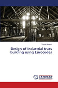 Design of Industrial truss building using Eurocodes - Paperback