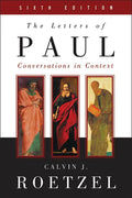 The Letters of Paul, Sixth Edition: Conversations in Context - Paperback