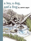 A Boy, a Dog, and a Frog - Hardcover