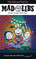 Silly Siblings Mad Libs: World's Greatest Word Game - Paperback