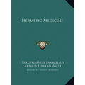 Hermetic Medicine - Hardcover