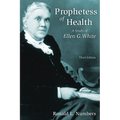 Prophetess of Health: A Study of Ellen G. White - Paperback