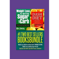 Two Best Sellers Book Bundle: Weight Loss, Addiction and Detox Series!(ENHANCED): Weight Loss by Quitting Sugar and Carb! Dash Diet: Heart Health, H - Paperback