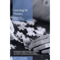Learning for Ministry: Making the Most of Study and Training - Paperback
