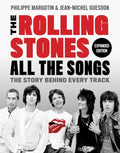 The Rolling Stones All the Songs Expanded Edition: The Story Behind Every Track - Hardcover