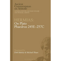 Hermias: On Plato Phaedrus 245E-257C - Paperback