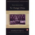 To Change China: Western Advisers in China - Paperback