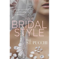 Your Bridal Style: Everything You Need to Know to Design the Wedding of Your Dreams - Paperback