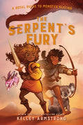 The Serpent's Fury: Royal Guide to Monster Slaying, Book 3 - Hardcover