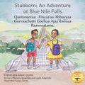 Stubborn: An Adventure at Blue Nile Falls in English and Afaan Oromo - Paperback