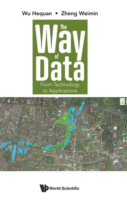 Way of Data, The: From Technology to Applications - Hardcover